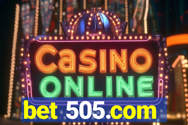 bet 505.com
